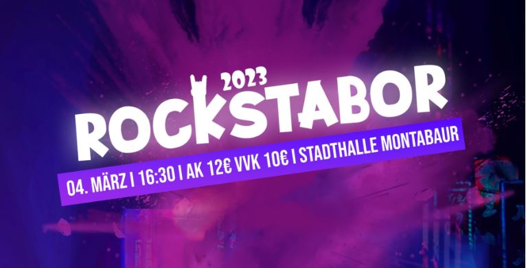 Rockstabor 2023 – Rockmusik erleben – am 04. März 2023 in der Stadthalle Montabaur